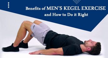 Benefits of Men’s Kegel Exercise & How to Do it Right