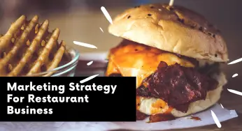 7 Unearthed Marketing Strategy For Restaurant Business
