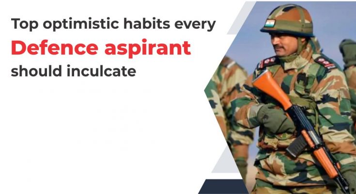 optimistic habits of defence aspirant