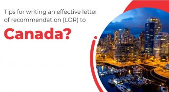 Tips for writing an effective letter of recommendation(LOR) to Canada?